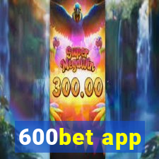 600bet app